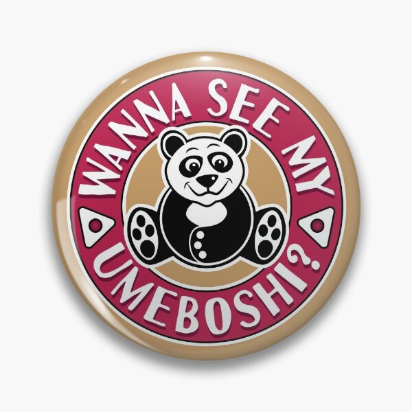 Item preview, A cute flirtatious panda, wanna see my Umeboshi? designed and sold by robimerch.