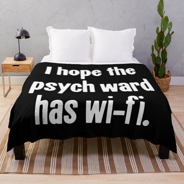 Artikelvorschau, Ich hoffe, die Psychiatrie hat Wi-Fi entworfen und verkauft von Good-Looking Corpse.