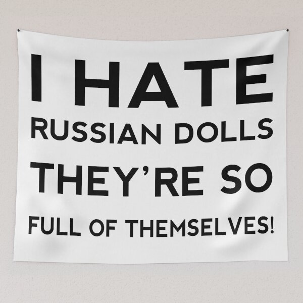 Item preview, I Hate Russian dolls They're So Full Of Themselves! Funny Short Joke Gift designed and sold by cattiktoks1718.