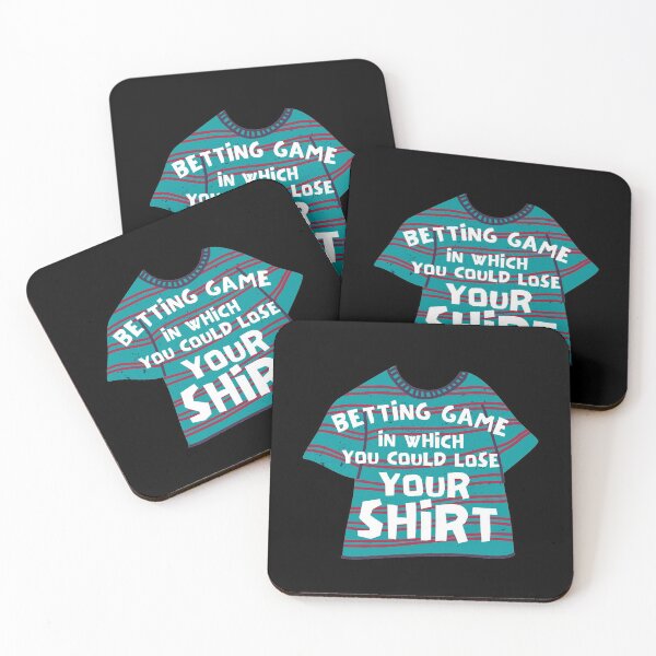 Item preview, Betting Game In Which You Could Lose Your Shirt designed and sold by Joy Poddar.