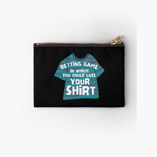 Item preview, Betting Game In Which You Could Lose Your Shirt designed and sold by Joy Poddar.