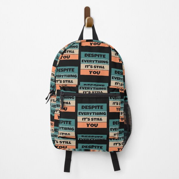 Item preview, Despite Everything, It's Still You designed and sold by MohitJain1109.