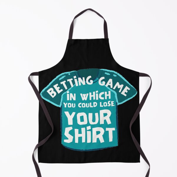 Item preview, Betting Game In Which You Could Lose Your Shirt designed and sold by Joy Poddar.