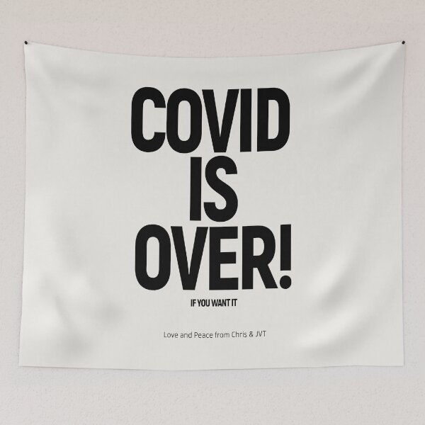 Item preview, 'COVID IS OVER! IF YOU WANT IT': (Chris & JVT) The Original Black on Bone White designed and sold by Day Chapman.