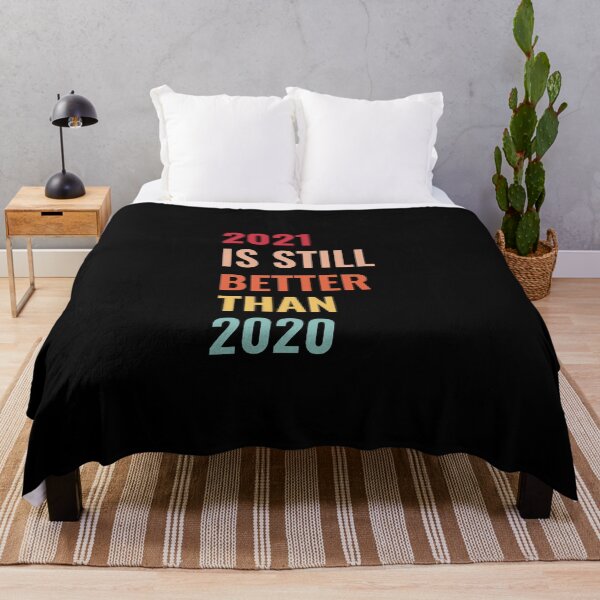 Item preview, 2021 Still Better Than 2020 designed and sold by TINASTORESHOPE.