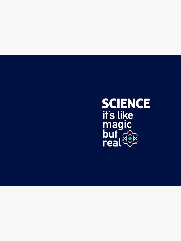 SCIENCE: It's Like Magic, But Real by BootsBoots