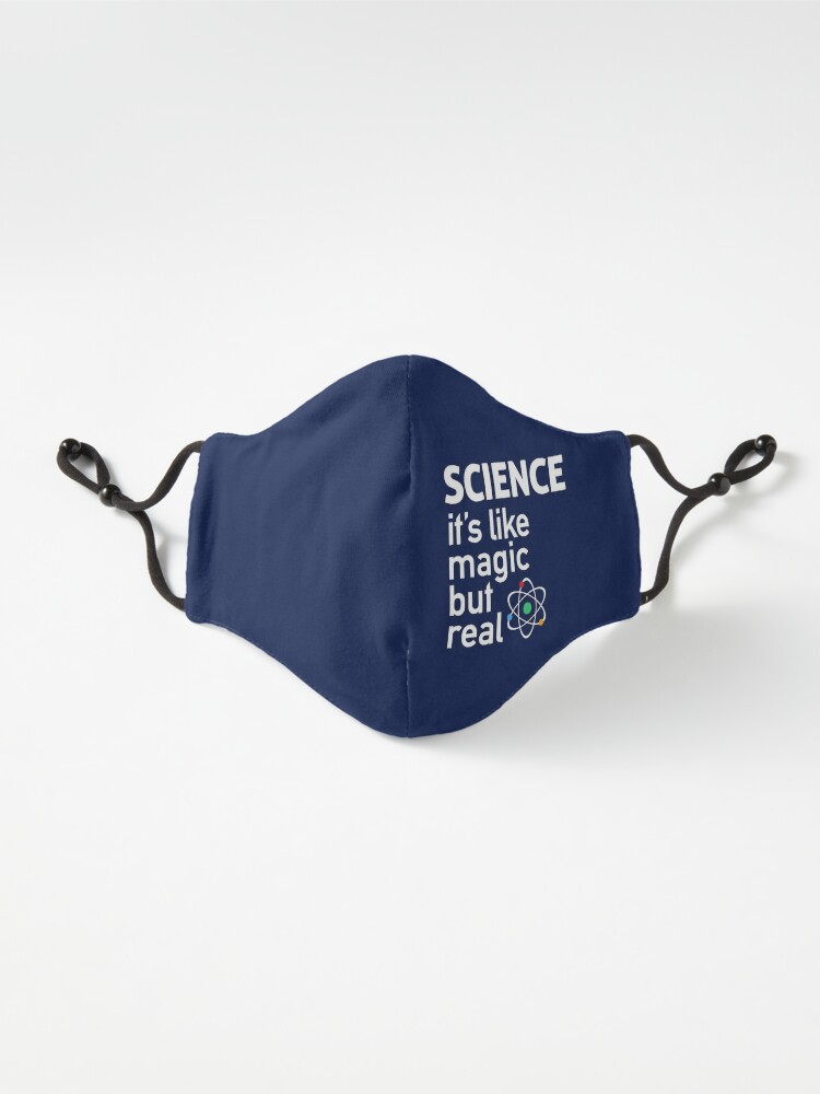 Alternate view of SCIENCE: It's Like Magic, But Real Mask