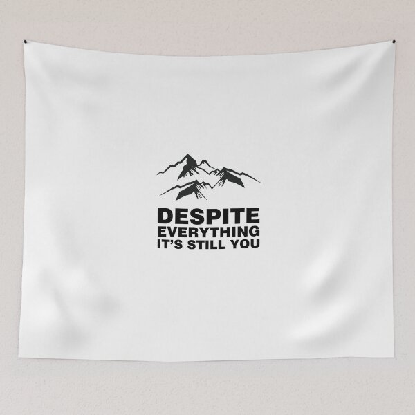 Item preview, Despite Everything It's Still You designed and sold by Art-Tease.