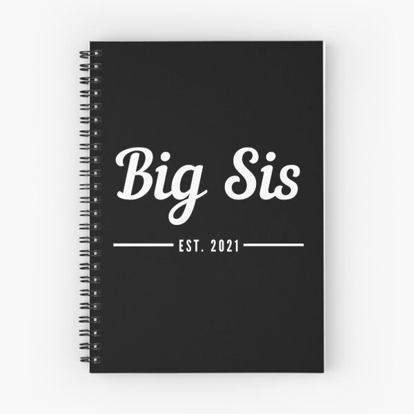Item preview, Big Sis. Big Sister. Established 2021. Text only design. White text. Cursive, script handwriting. Retro. designed and sold by JellyBeenzz.