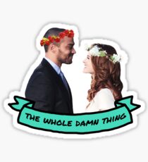 The Whole Damn Thing Sticker