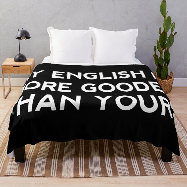 Item preview, My English Is More Gooder Than Yours Funny Short Joke Gift designed and sold by cattiktoks1718.