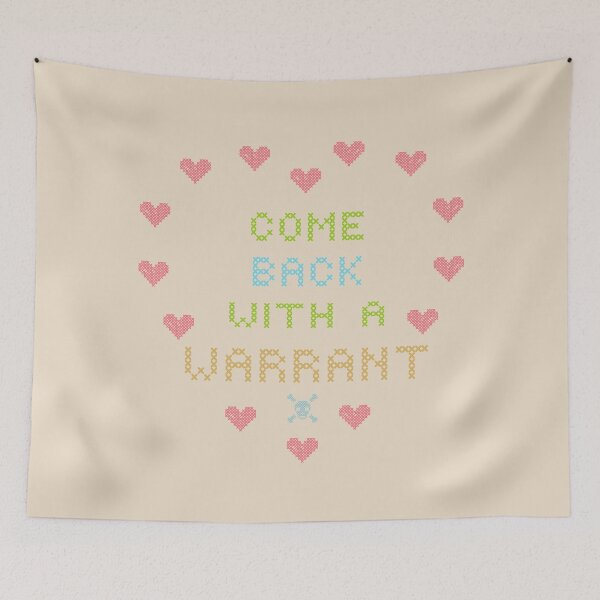 Item preview, COME BACK WITH A WARRANT FUNNY NEEDLEPOINT CANVAS designed and sold by aydapadi.
