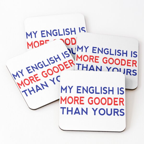 Item preview, My English Is More Gooder Than Yours Funny Short Joke Gift designed and sold by cattiktoks1718.