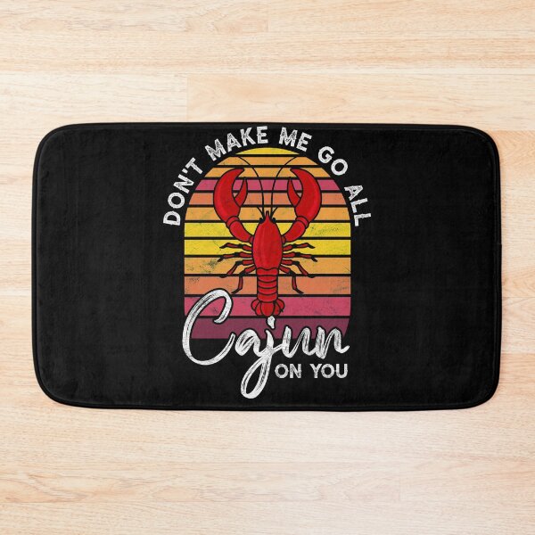 Item preview, Don't Make Me Go Cajun On You Mardi Gras Crawdaddy Gifts designed and sold by topdesignarts.