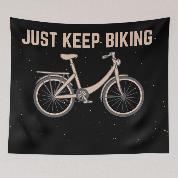Item preview, Just Keep Biking designed and sold by Gmaish.