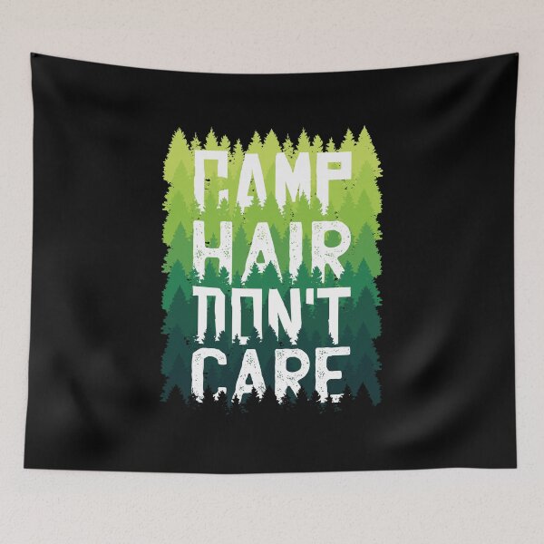 Item preview, Camp Hair Dont Care Green Forest designed and sold by Piztees.