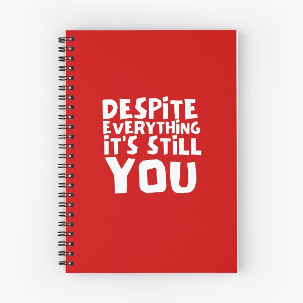 Item preview, Despite Everything, It's Still You designed and sold by Joy Poddar.