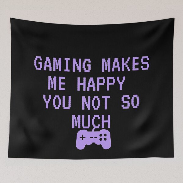 Item preview, Gaming Makes Me Happy You Not So Much  designed and sold by Gmaish.