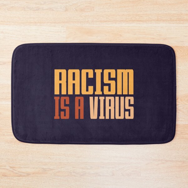 Item preview, Racism is a virus designed and sold by TheaDesign.
