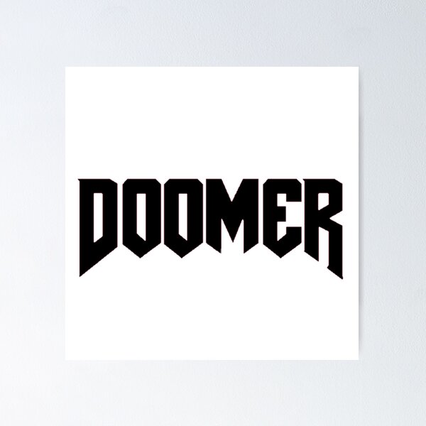 DOOMER TO BLOOMER  Poster - Meaningwave