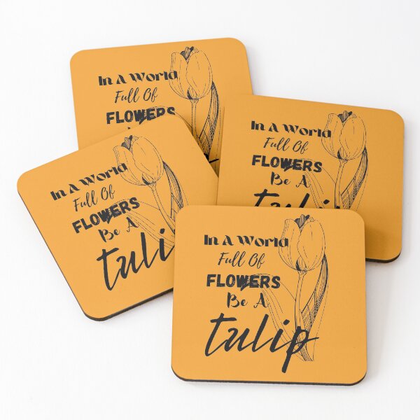 Item preview, In a World Full of Flowers Be a Tulip  |Inspirational Quotes on Change designed and sold by wodra.