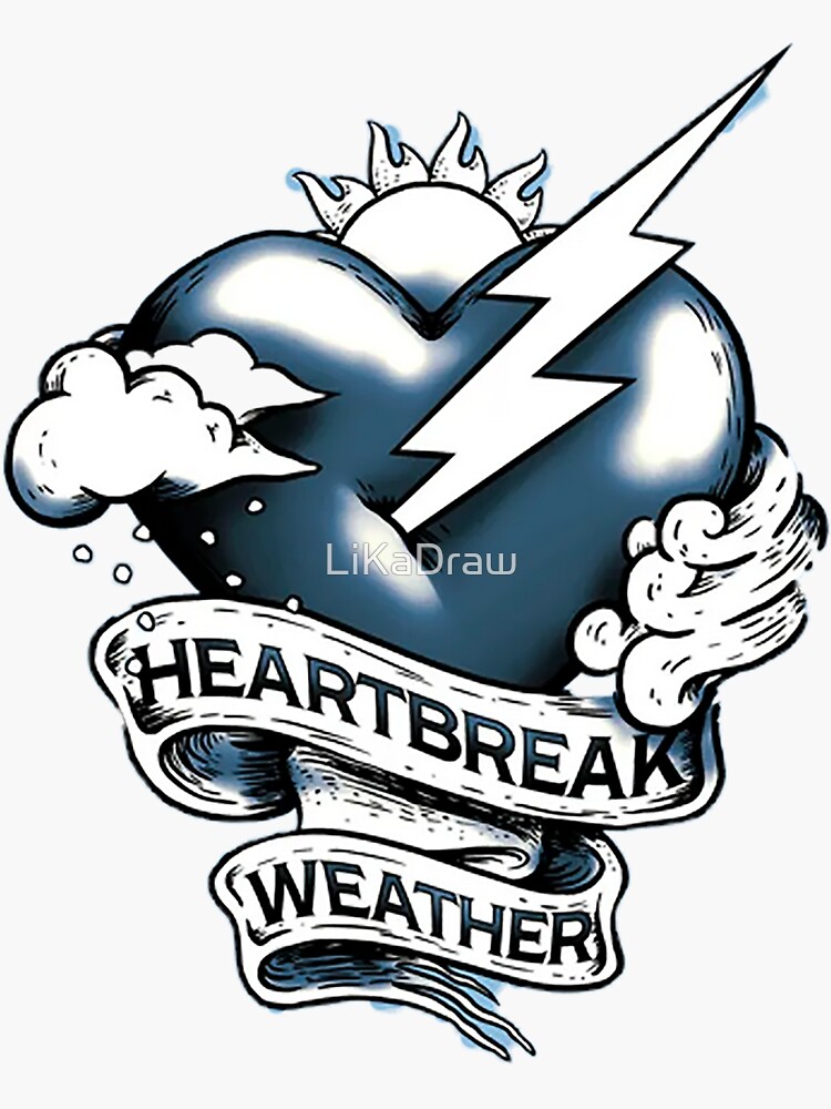 heartbreak weather t shirt