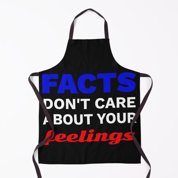 Item preview, Facts don't care about your feelings designed and sold by PeDaNi.