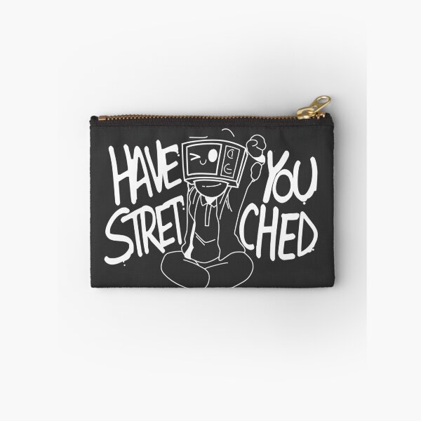 Item preview, Have you stretched (white) designed and sold by scriblotisketch.