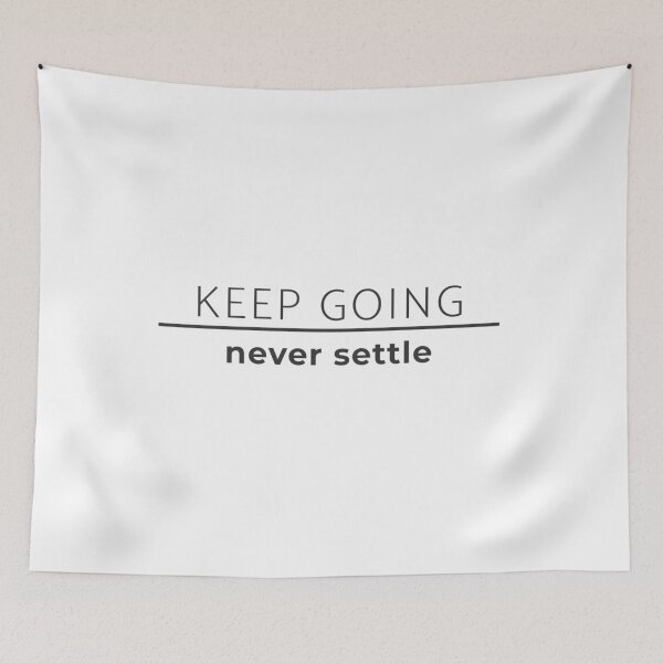 Item preview, Keep going, never settle designed and sold by GraphitePen.