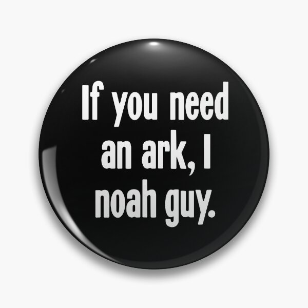 Item preview, If You Need An Ark, I Noah Guy designed and sold by Good-Looking Corpse.