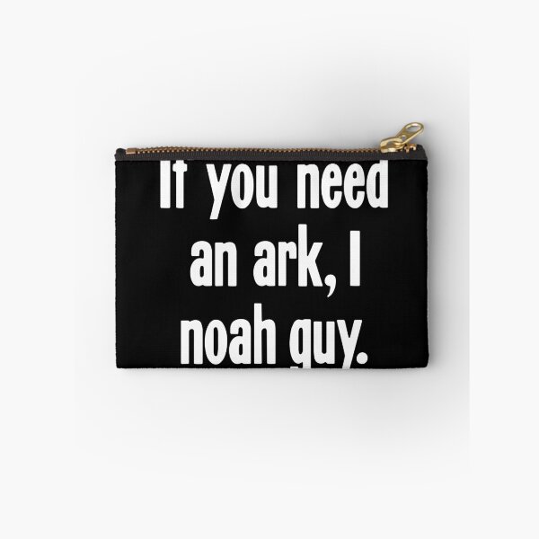 Item preview, If You Need An Ark, I Noah Guy designed and sold by Good-Looking Corpse.