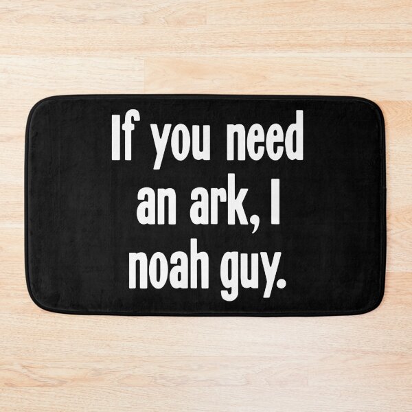 Item preview, If You Need An Ark, I Noah Guy designed and sold by Good-Looking Corpse.