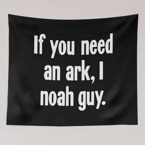 Item preview, If You Need An Ark, I Noah Guy designed and sold by Good-Looking Corpse.