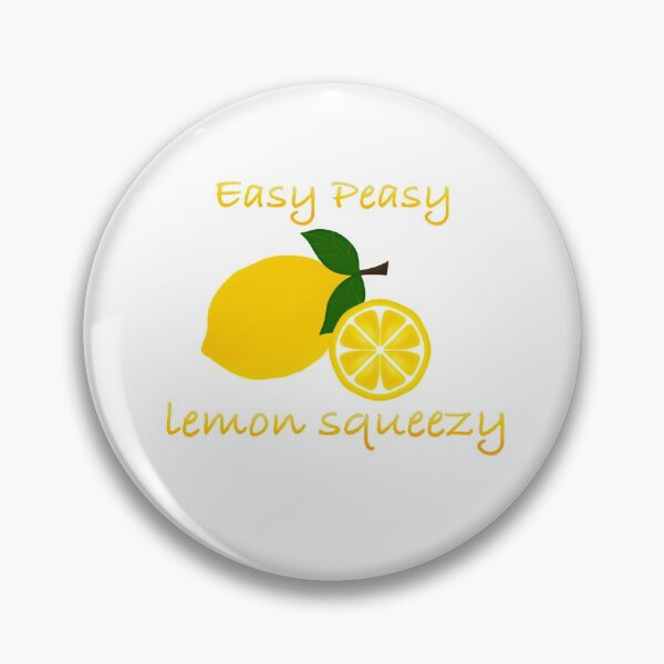 Item preview, Easy peasy lemon squeezy,ez peasy lemon squeezy ,ez peasy designed and sold by irmasarts.