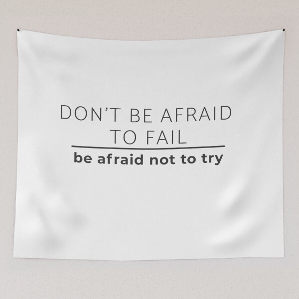 Item preview, Don't be afraid to fail. Be afraid not to try designed and sold by GraphitePen.