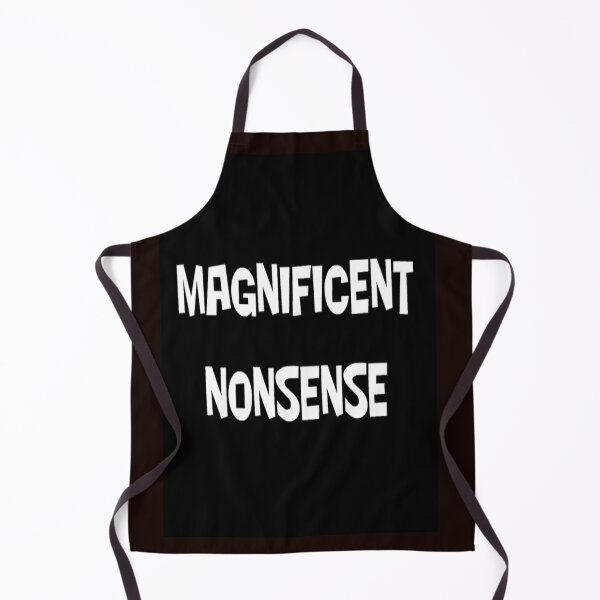 Item preview, MAGNIFICENT NONSENSE designed and sold by CUTESTUFFnow.
