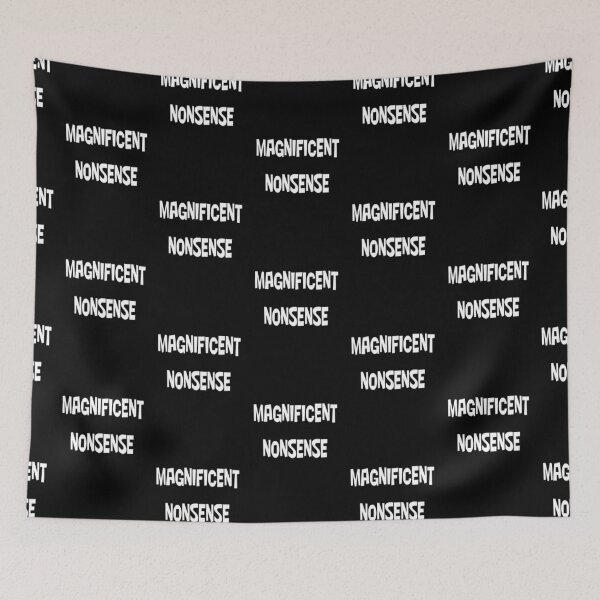 Item preview, MAGNIFICENT NONSENSE designed and sold by CUTESTUFFnow.