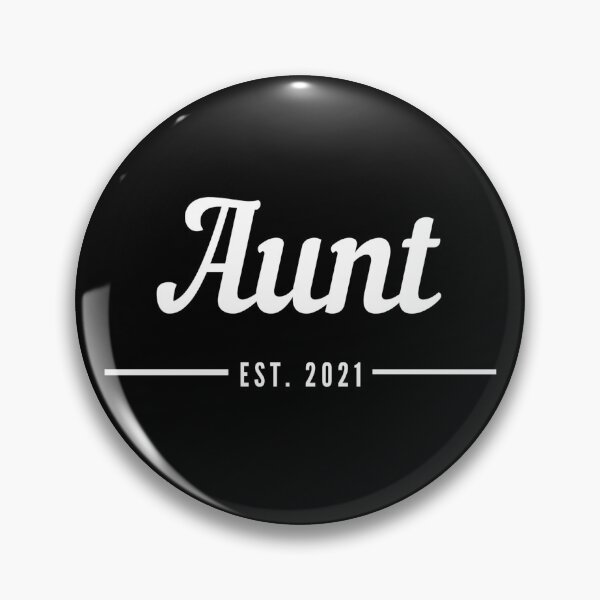 Item preview, Aunt. Established 2021. Text only design. White text. Cursive, script handwriting. Retro. designed and sold by JellyBeenzz.