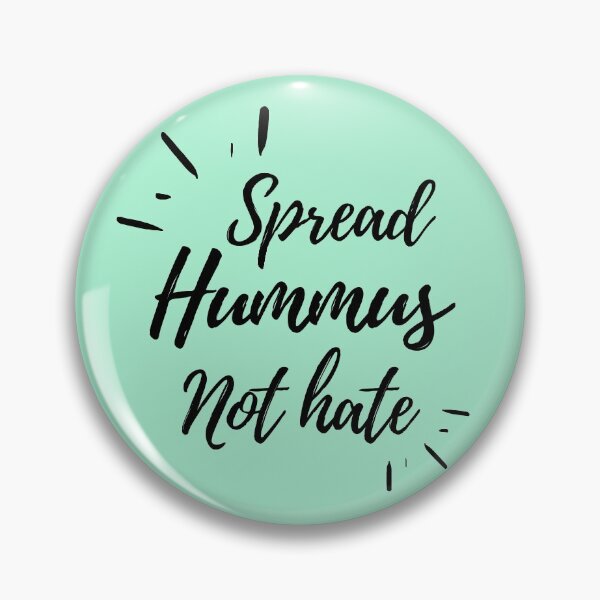 Item preview, Spread Hummus not Hate designed and sold by Africanism.