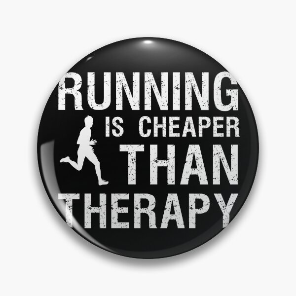 Item preview, Running Is Cheaper Than Therapy	 designed and sold by ohmier.