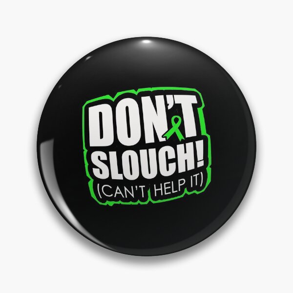 Item preview, Don´t slouch while fighting scoliosis designed and sold by mederDESIGNS.