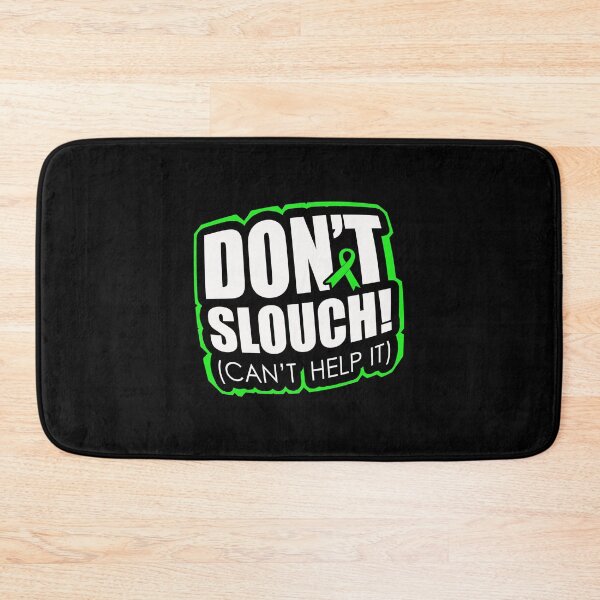 Item preview, Don´t slouch while fighting scoliosis designed and sold by mederDESIGNS.