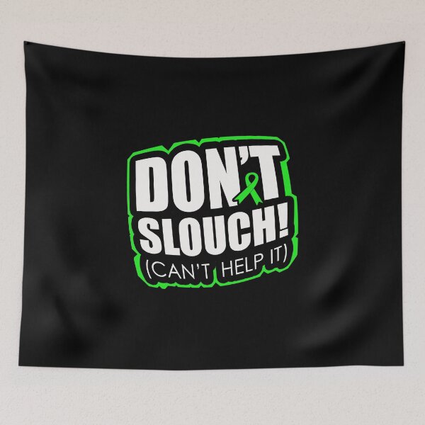 Item preview, Don´t slouch while fighting scoliosis designed and sold by mederDESIGNS.