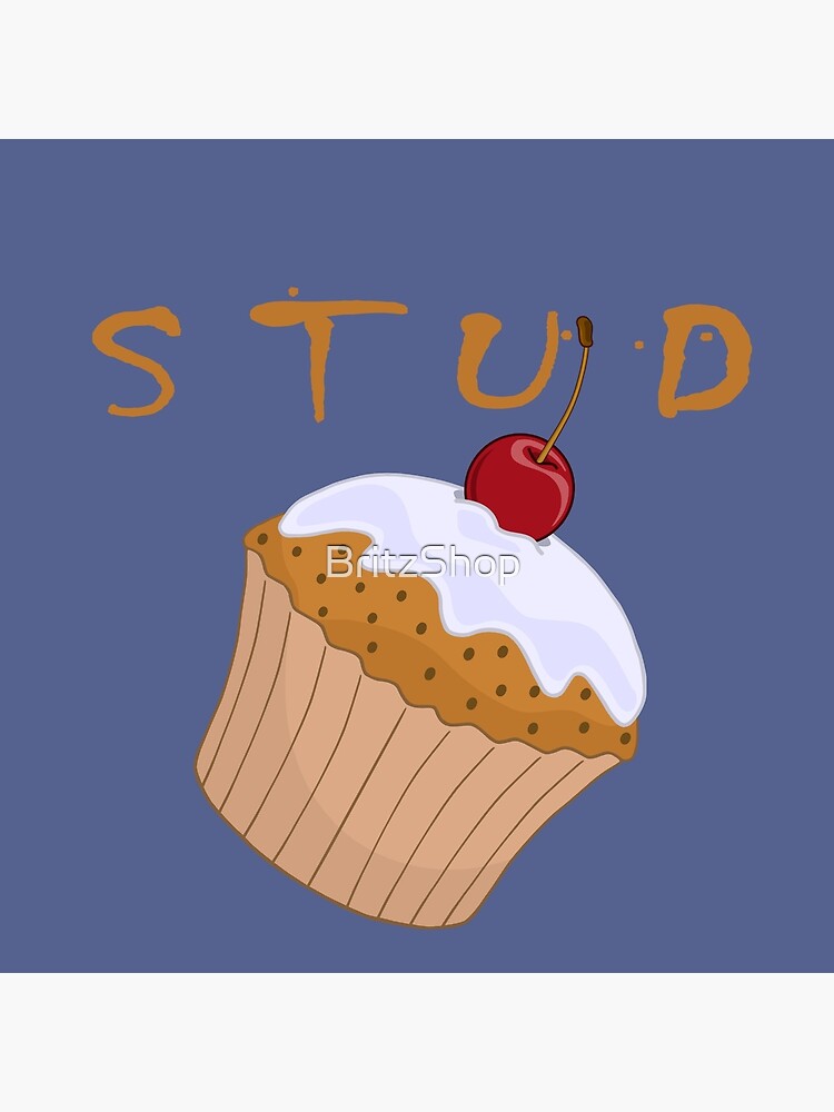"Stud Muffin" Poster by Redbubble