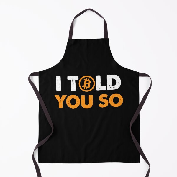 Item preview, I Told You So Bitcoin Funny designed and sold by Amineharoni.