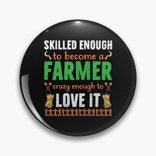 Item preview, Skilled Enough To Become A Farmer Crazy Enough To Love It designed and sold by mteehut.