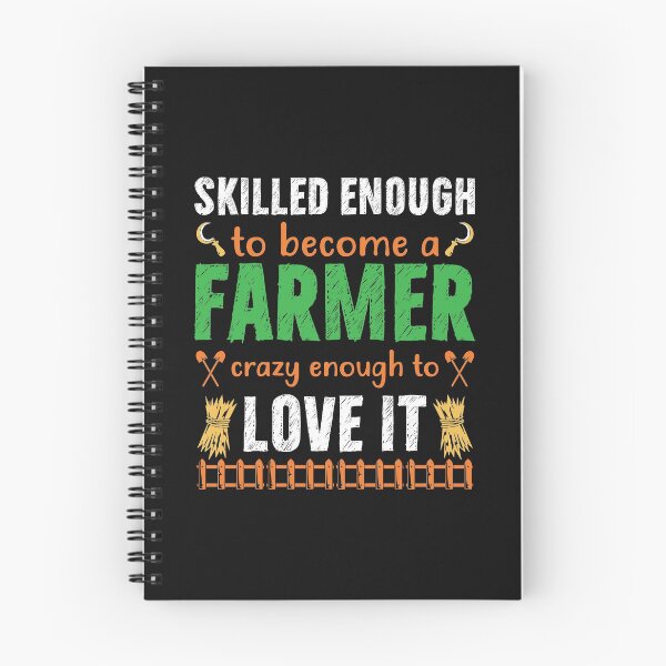 Item preview, Skilled Enough To Become A Farmer Crazy Enough To Love It designed and sold by mteehut.