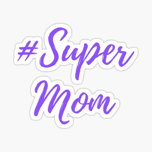 Super Mom Sticker