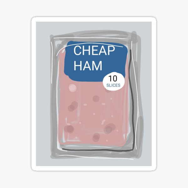 "Extra ham" Sticker for Sale by kyliepop89 Redbubble