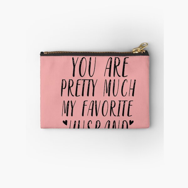 Item preview, YOU ARE PRETTY MUCH MY FAVORITE HUSBAND designed and sold by Heddar Badreddine.